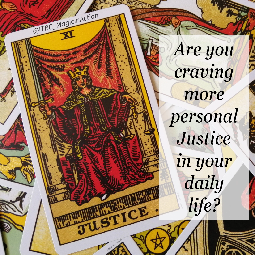 A pile of traditional Raider-Waite style tarot cards, featuring the major arcana Justice card on top prominently, with a text box that reads, "Are you craving more personal Justice in your daily life?"