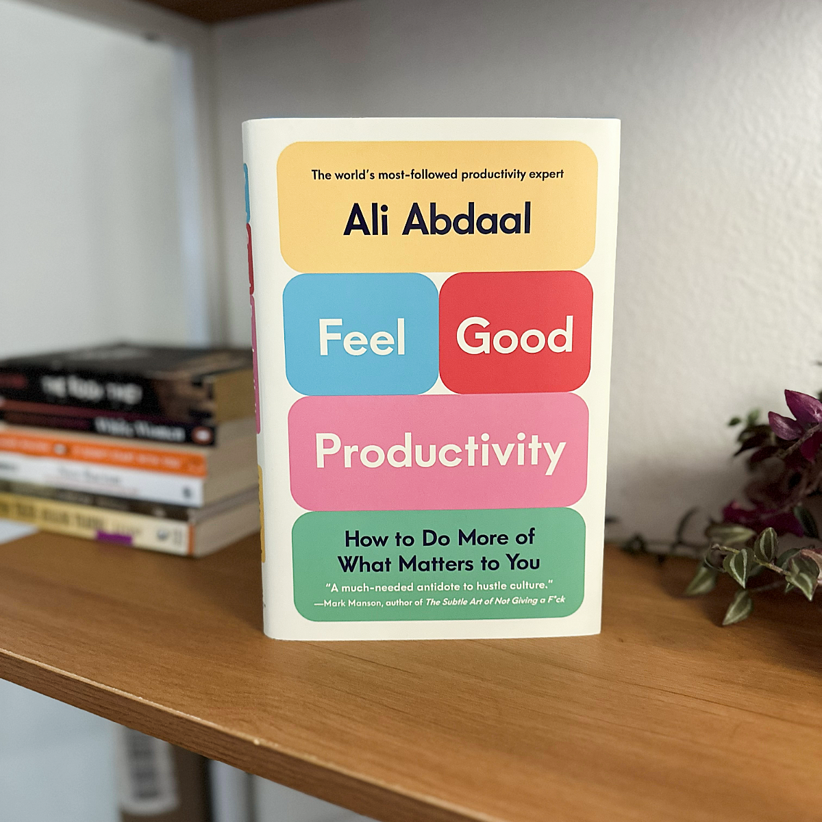 Feel Good Productivity book - by Ali Abdaal, front, edited SQUARE Feel Good Productivity book - by Ali Abdaal, front